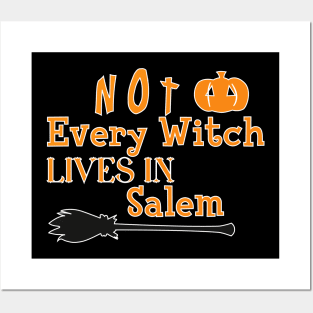 not every witches lives in salem Halloween Posters and Art